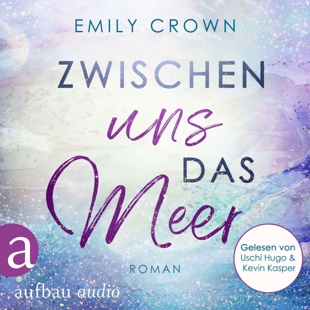 Cover von Emily Crown - Zwischen uns das Leben - Band 3 - Zwischen uns das Meer