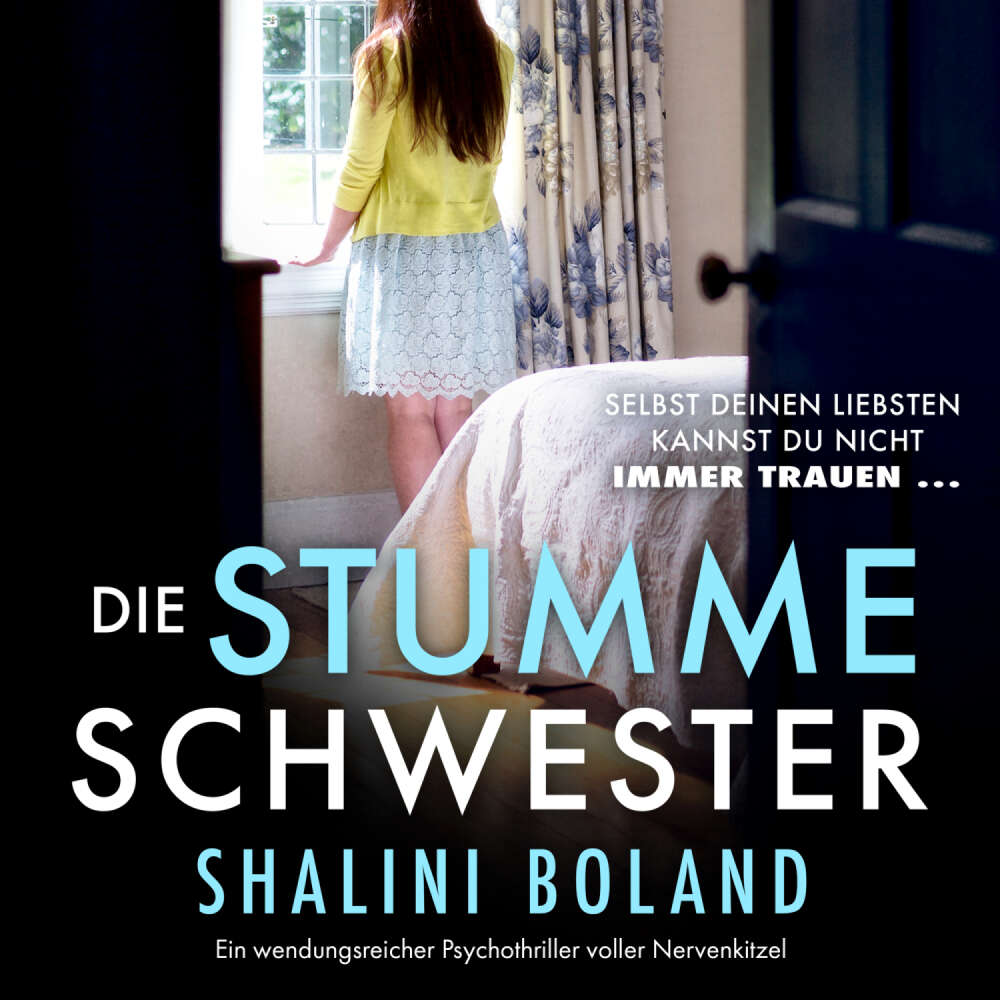 Cover von Shalini Boland - Die stumme Schwester - Ein wendungsreicher Psychothriller voller Nervenkitzel