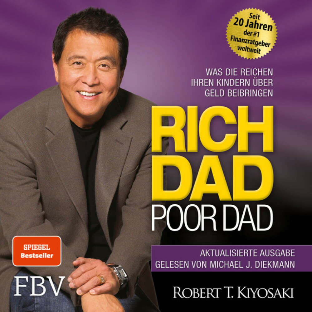 Cover von Robert T. Kiyosaki - Rich Dad Poor Dad (Was die Reichen ihren Kindern über Geld beibringen)