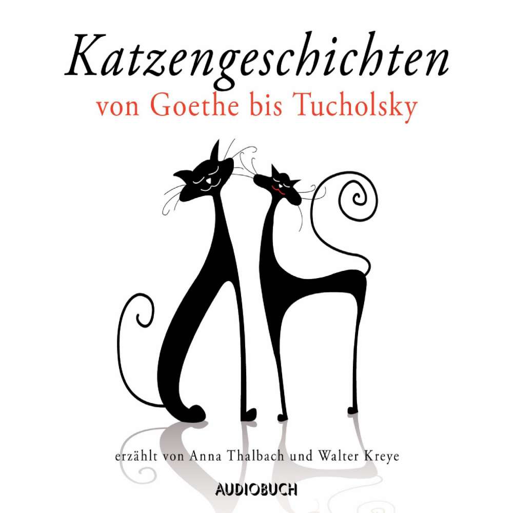 Cover von Johann Wolfgang von Goethe - Katzengeschichten von Goethe bis Tucholsky
