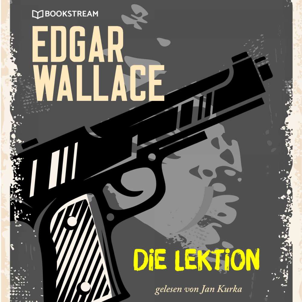 Cover von Edgar Wallace - Die Lektion