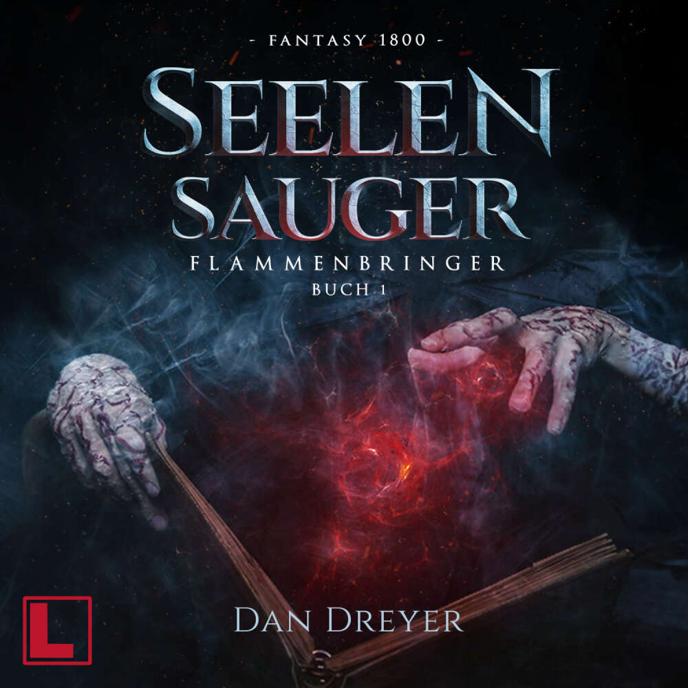 Cover von Dan Dreyer - FlammenBringer - Band 1 - SeelenSauger