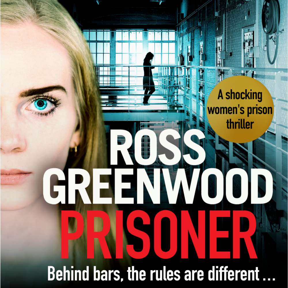 Cover von Ross Greenwood - Prisoner - A shocking thriller inspired by the true stories of a male prison officer in a women's jail