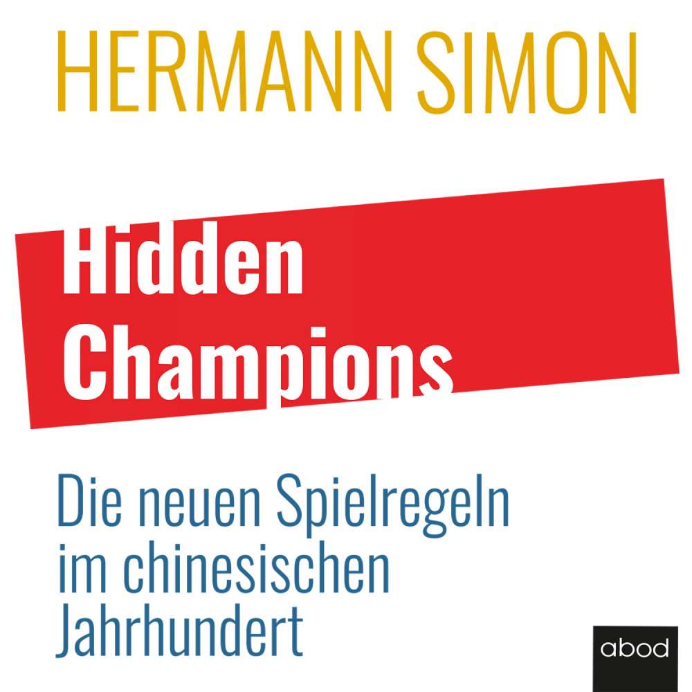 Cover von Hermann Simon - Hidden Champions - Die neuen Spielregeln im chinesischen Jahrhundert