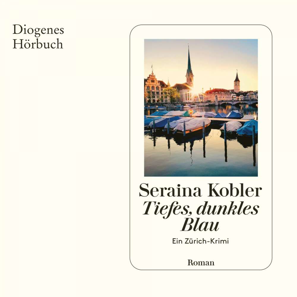 Cover von Seraina Kobler - Tiefes, dunkles Blau - Ein Zürich-Krimi