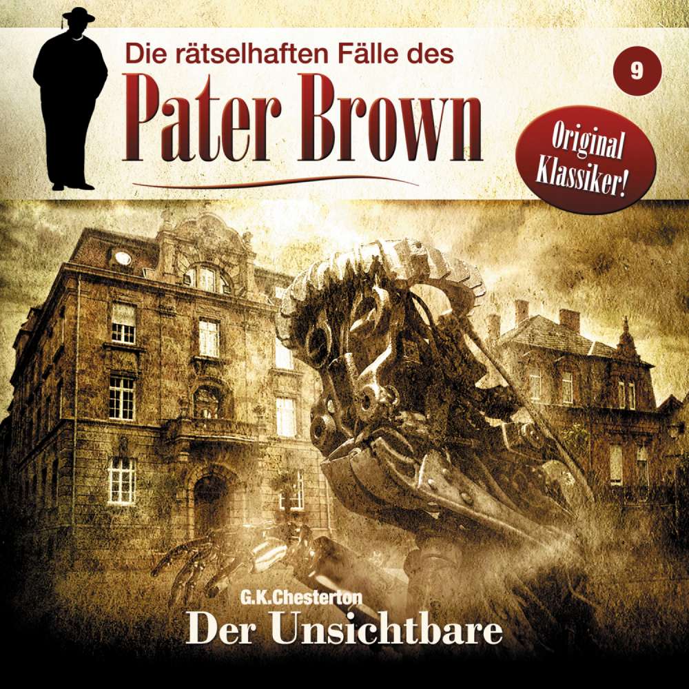 Cover von G. K. Chesterton - Die rätselhaften Fälle des Pater Brown - Folge 9 - Der Unsichtbare