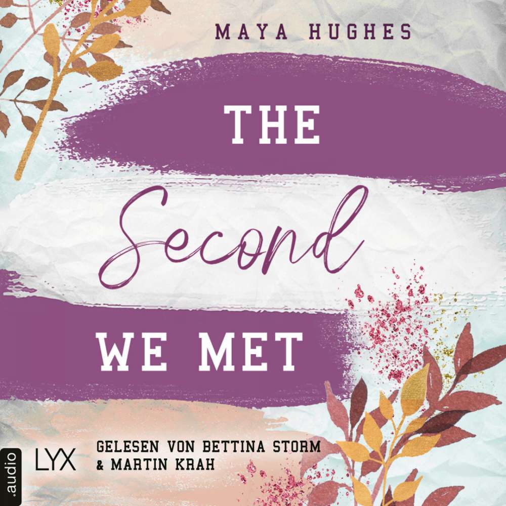 Cover von Maya Hughes - Fulton University-Reihe - Teil 2 - The Second We Met