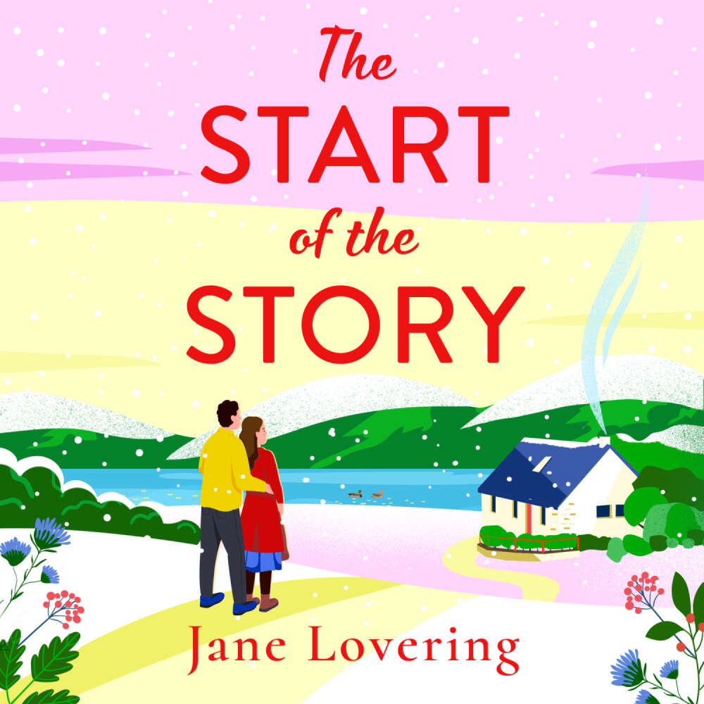 Cover von Jane Lovering - Start of the Story - A BRAND NEW beautifully uplifting romance from Jane Lovering for 2024