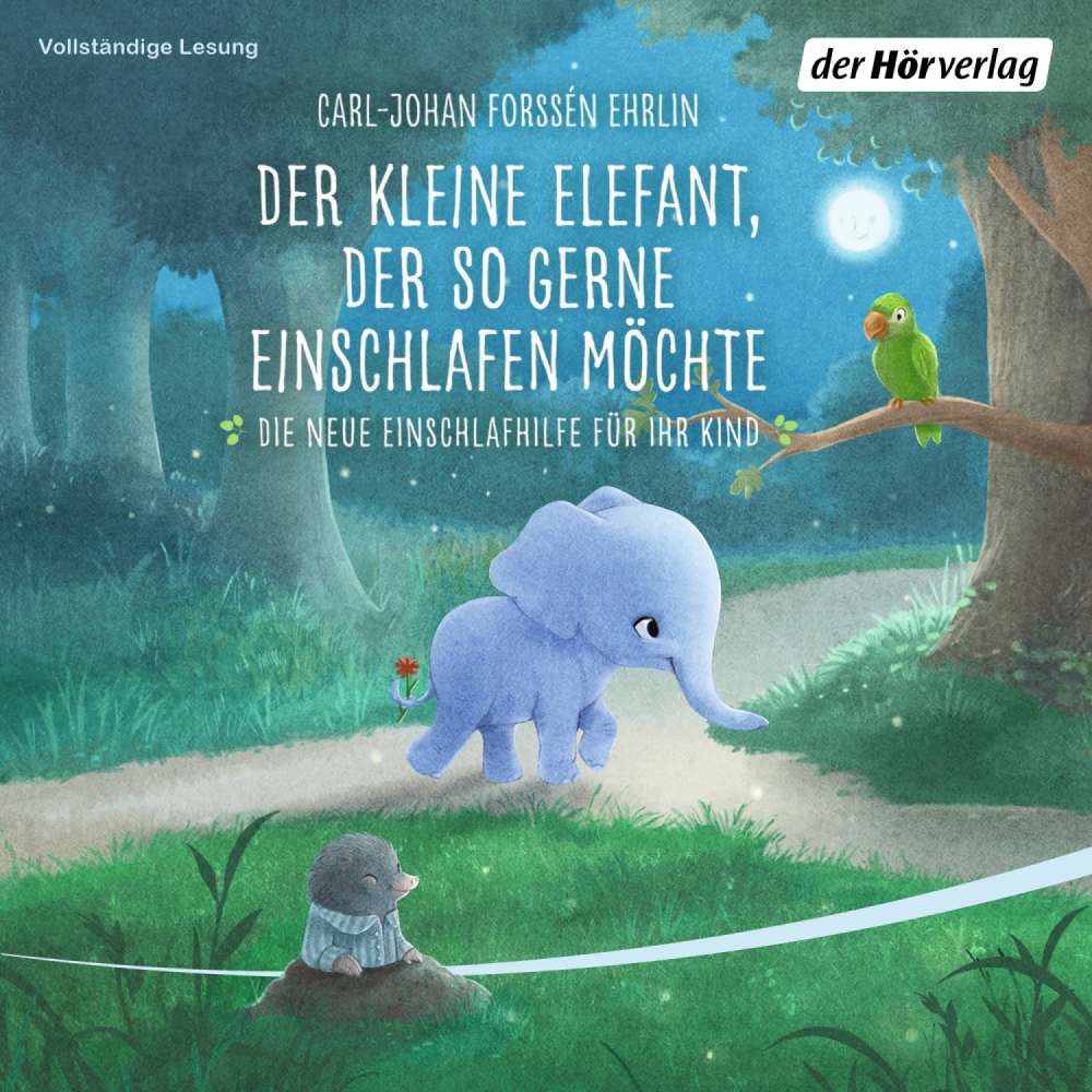 Cover von Carl-Johan Forssén Ehrlin - Der kleine Elefant, der so gerne einschlafen möchte - Die neue Einschlafhilfe für Ihr Kind