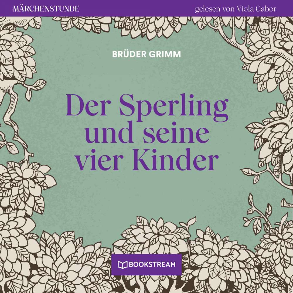 Cover von Brüder Grimm - Märchenstunde - Folge 81 - Der Sperling und seine vier Kinder
