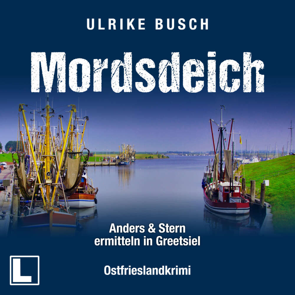 Cover von Ulrike Busch - Anders und Stern ermitteln in Greetsiel - Band 1 - Mordsdeich