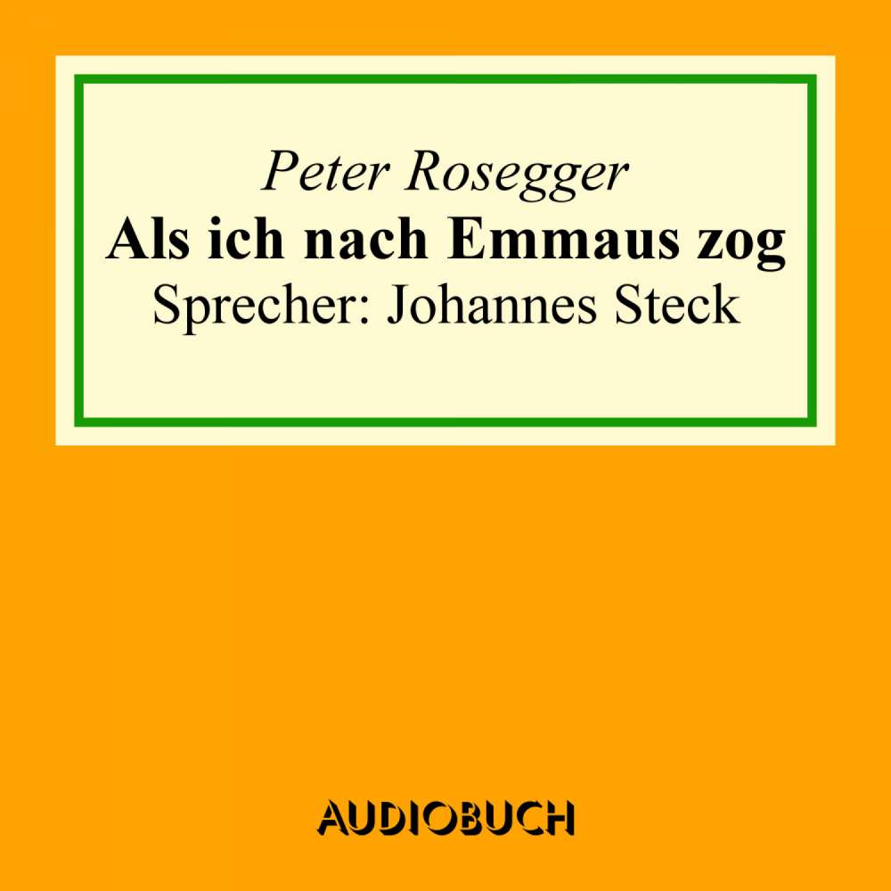 Cover von Peter Rosegger - Als ich nach Emmaus zog