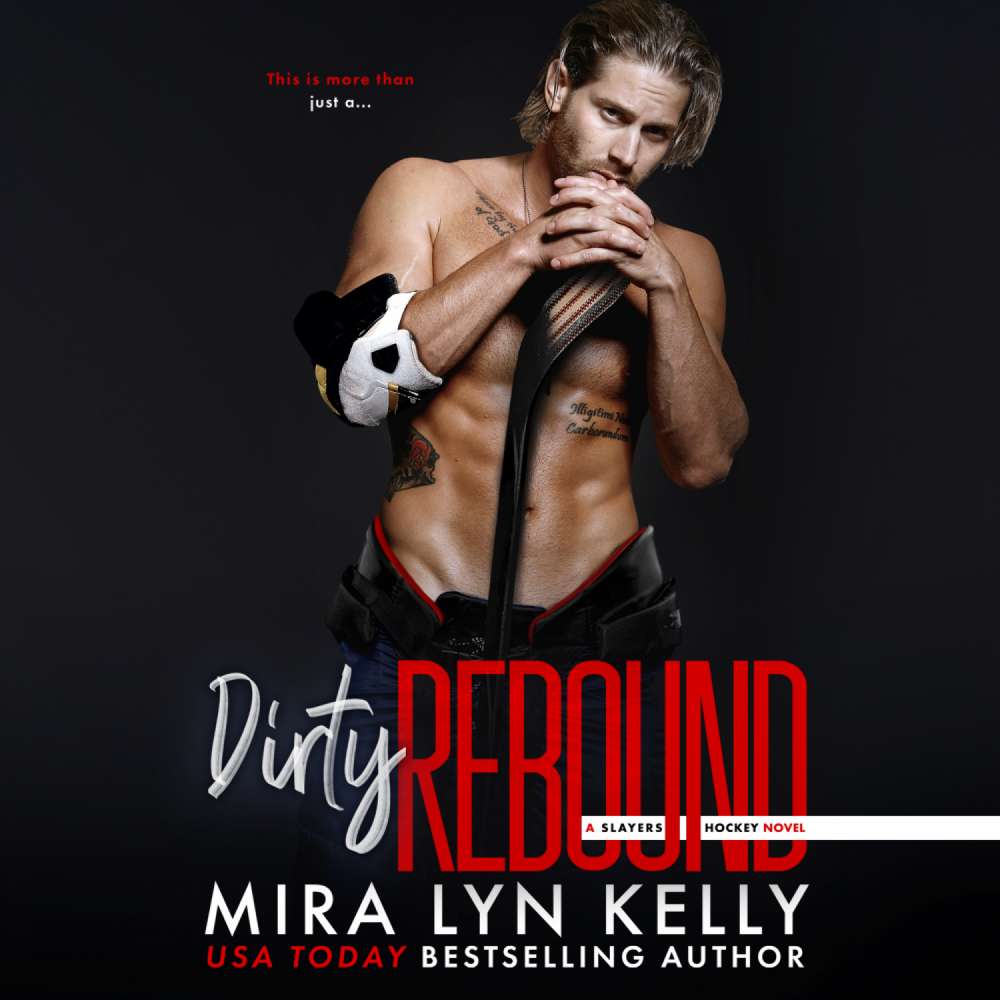 Cover von Mira Lyn Kelly - Slayers Hockey - Book 3 - Dirty Rebound