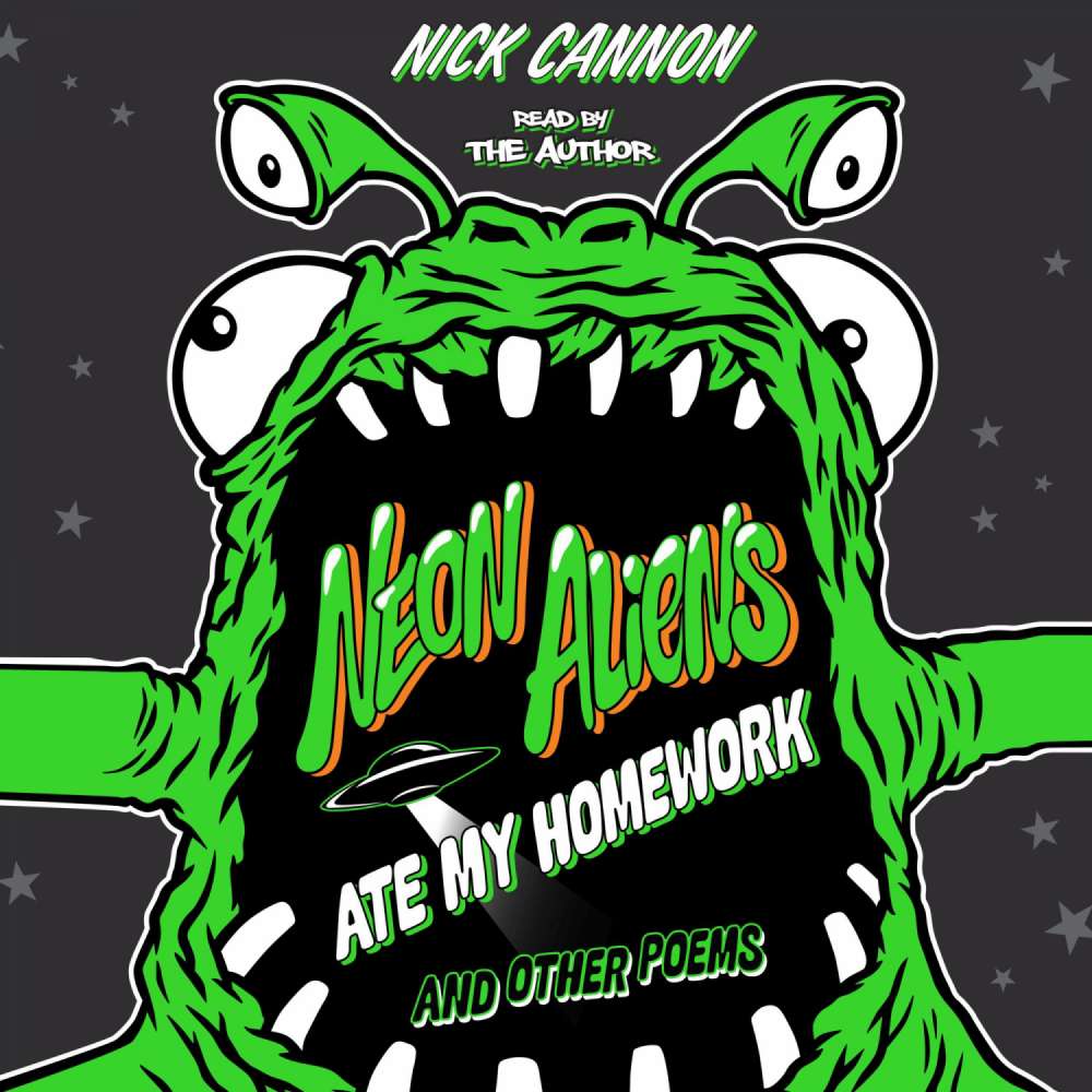 Cover von Nick Cannon - Neon Aliens Ate My Homework and Other Poems
