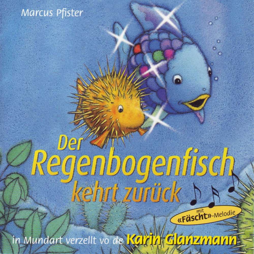 Cover von Karin Glanzmann - Der Regenbogenfisch kehrt zurück (Schweizer Mundart)