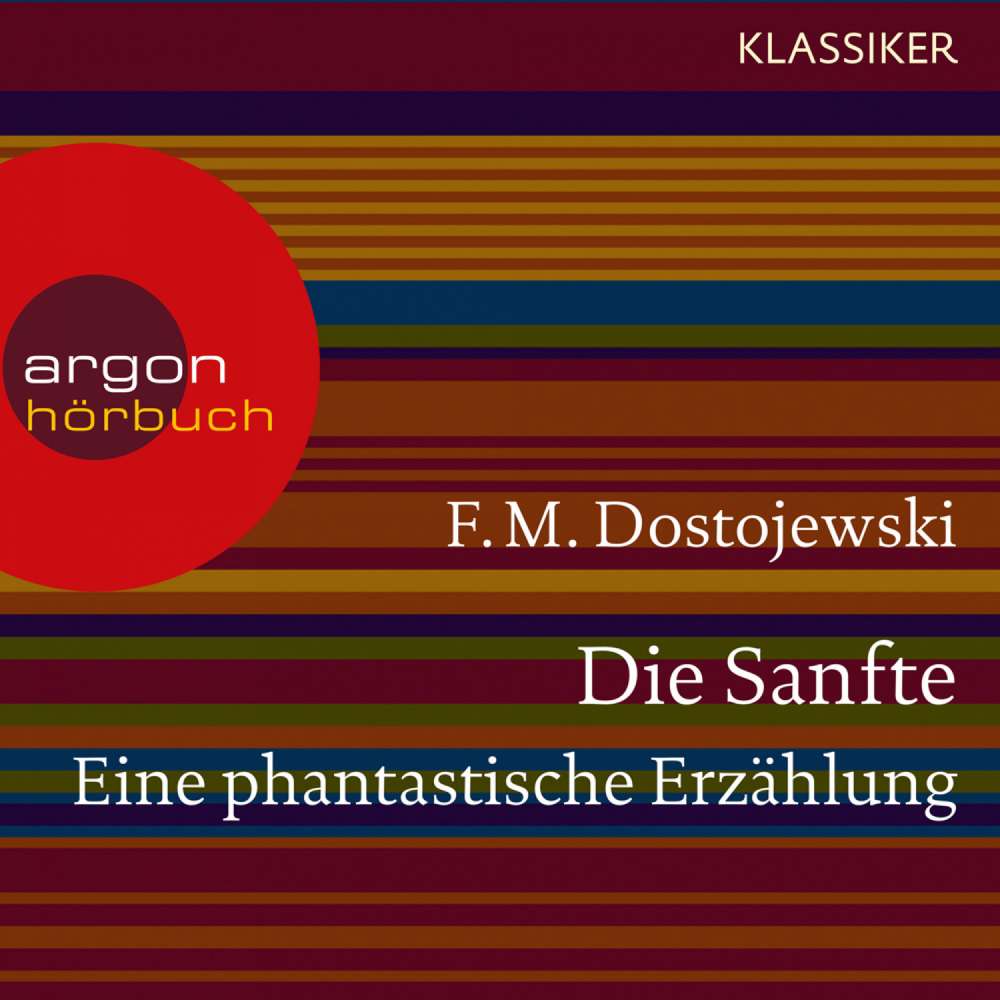 Cover von F. M. Dostojewski - Die Sanfte. Eine phantastische Erzählung