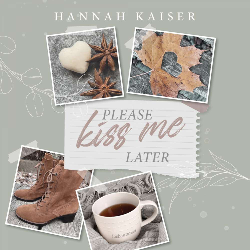 Cover von Hannah Kaiser - Please Kiss Me Later