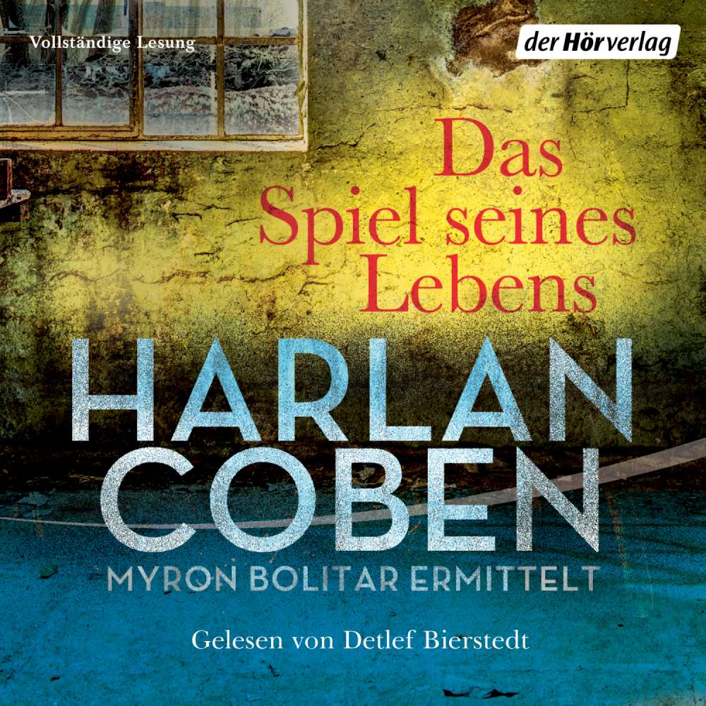 Cover von Harlan Coben - Myron-Bolitar-Reihe 1 - Das Spiel seines Lebens - Myron Bolitar ermittelt