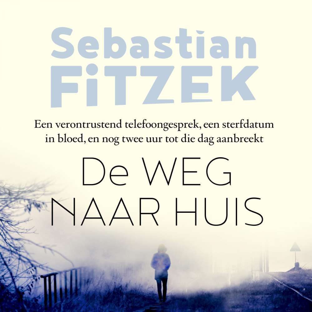 Cover von Sebastian Fitzek - De Weg naar huis