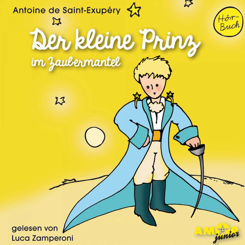 Cover von Antoine de Saint-Exupéry - Der kleine Prinz im Zaubermantel