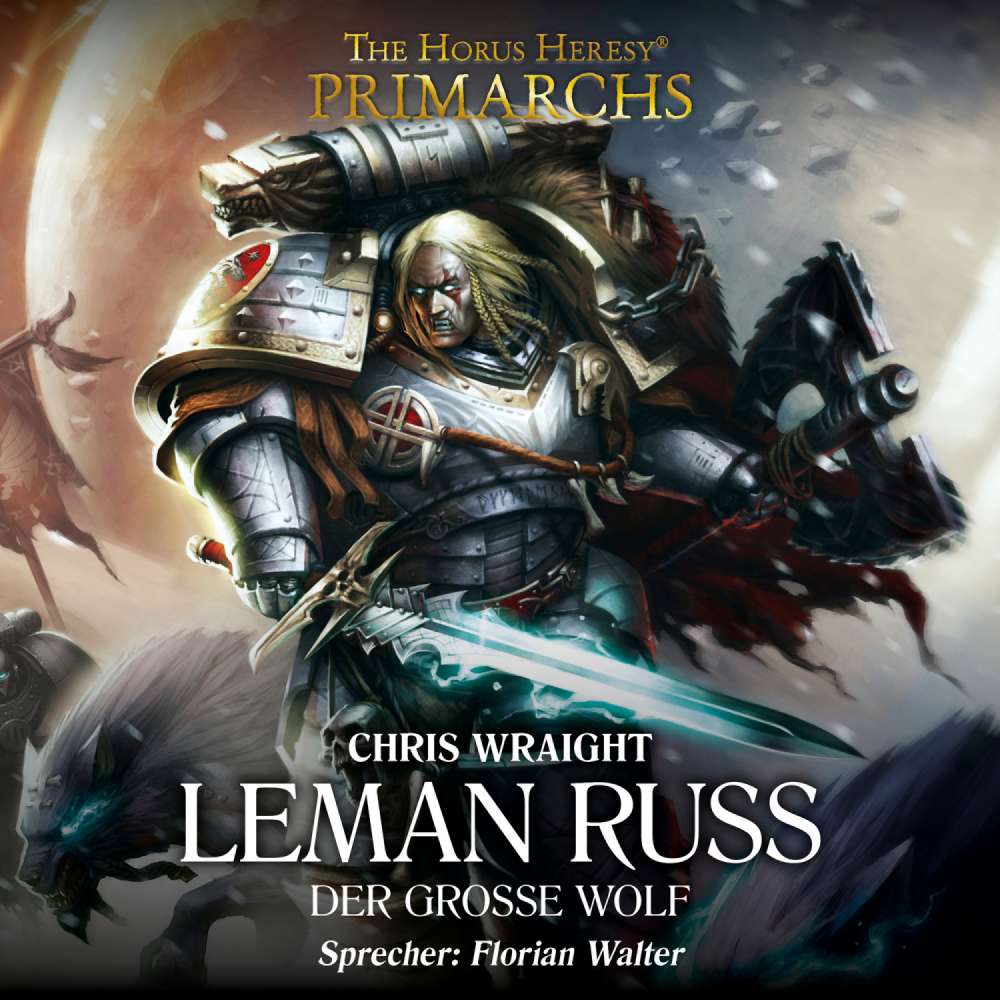 Cover von Chris Wraight - The Horus Heresy: Primarchs 2 - Leman Russ - Der große Wolf
