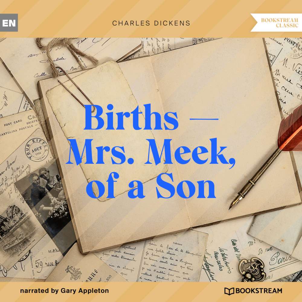 Cover von Charles Dickens - Births - Mrs. Meek, of a Son