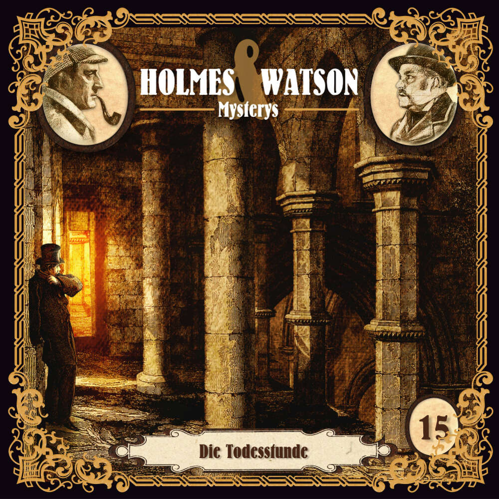Cover von Holmes & Watson Mysterys - Folge 15 - Die Todesstunde