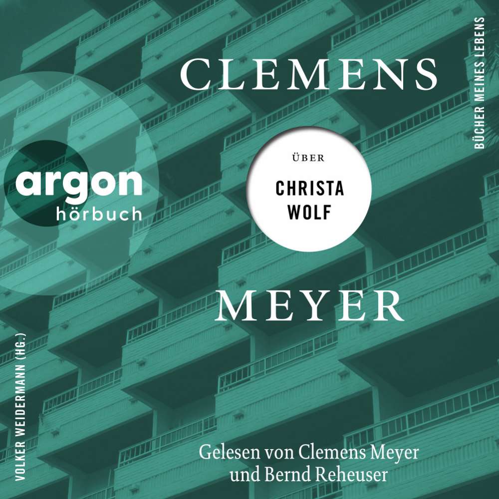 Cover von Clemens Meyer - Bücher meines Lebens - Band 3 - Clemens Meyer über Christa Wolf