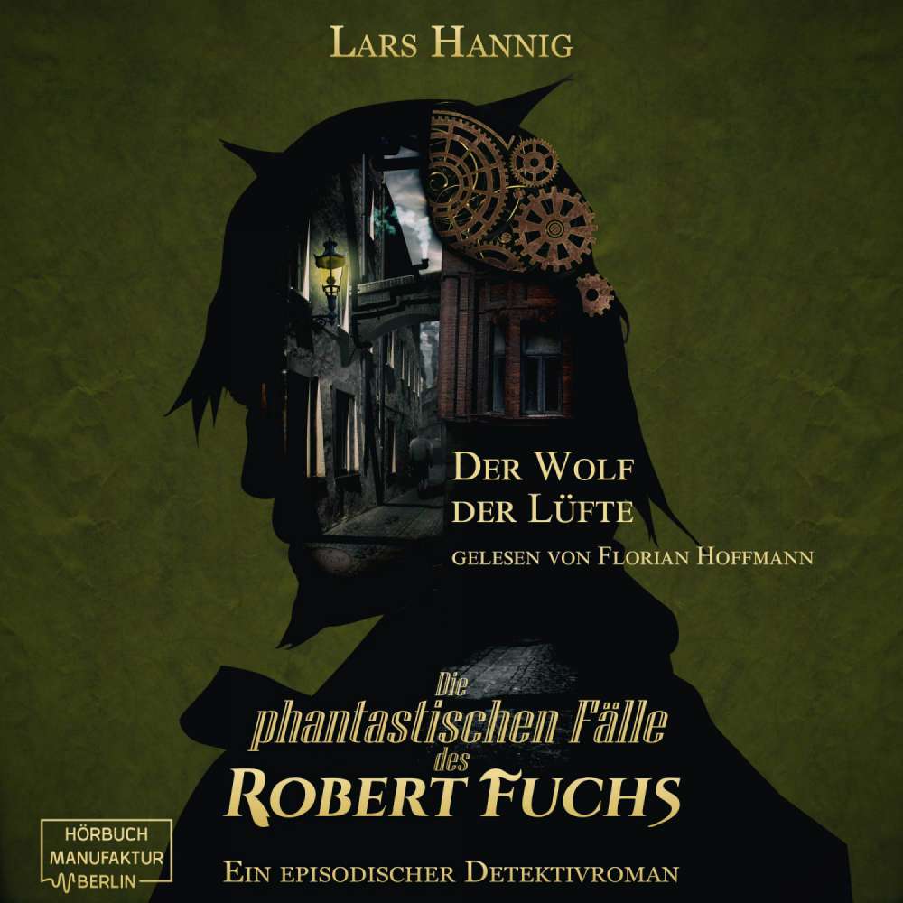 Cover von Lars Hannig - Ein Fall für Robert Fuchs - Steampunk-Detektivgeschichte - Band 7 - Der Wolf der Lüfte