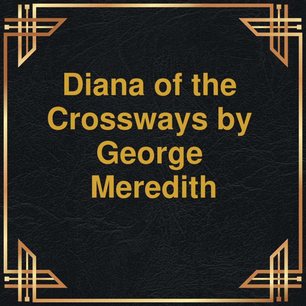 Cover von George Meredith - Diana of the Crossways