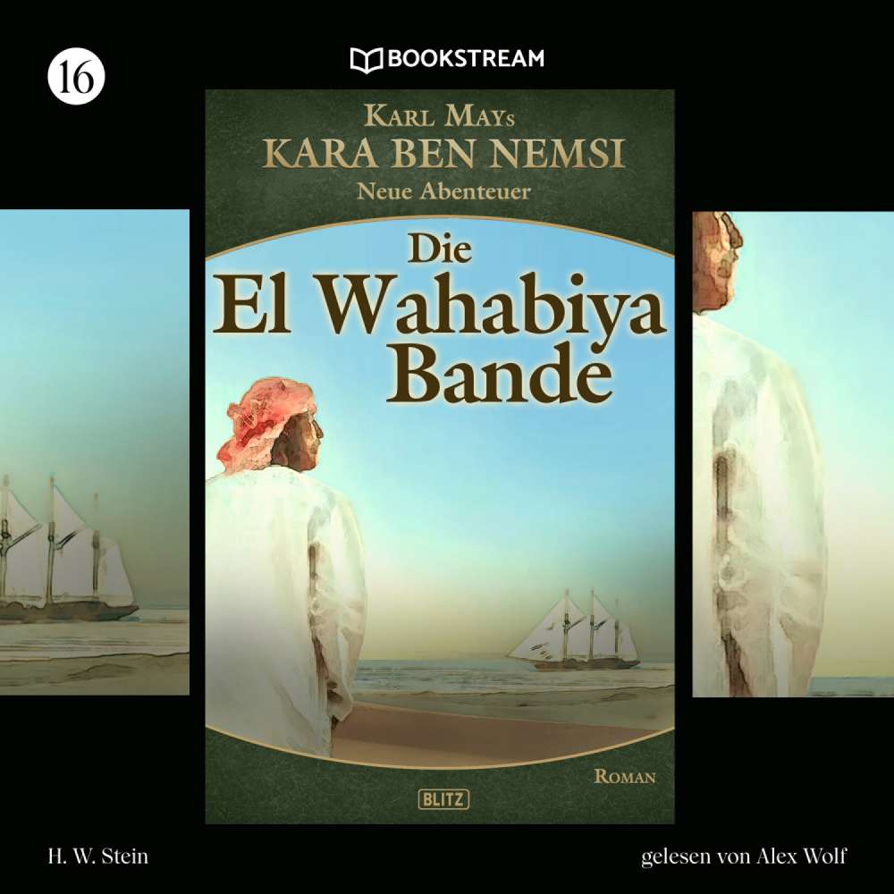 Cover von Karl May - Kara Ben Nemsi - Neue Abenteuer - Folge 16 - Die El-Wahabiya-Bande