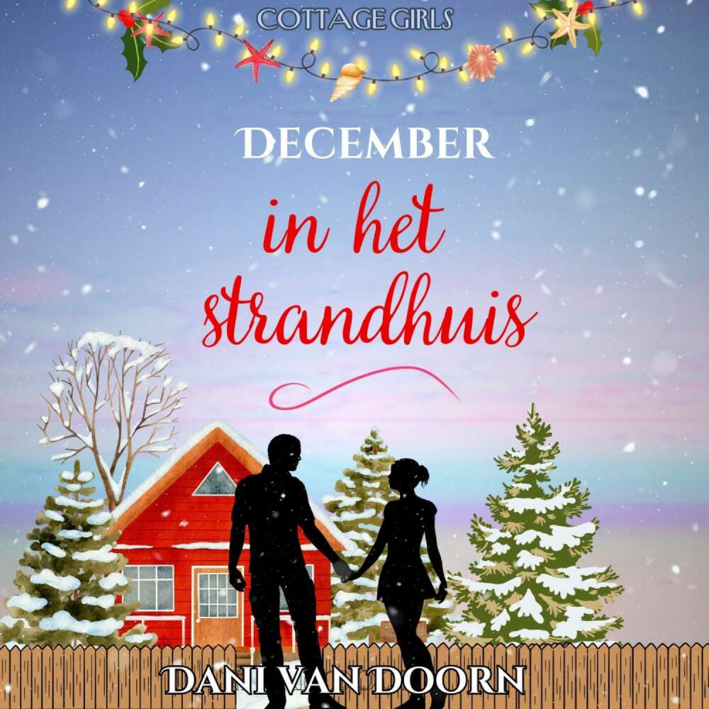 Cover von Dani van Doorn - Cottagegirls - Deel 1 - December in het strandhuis