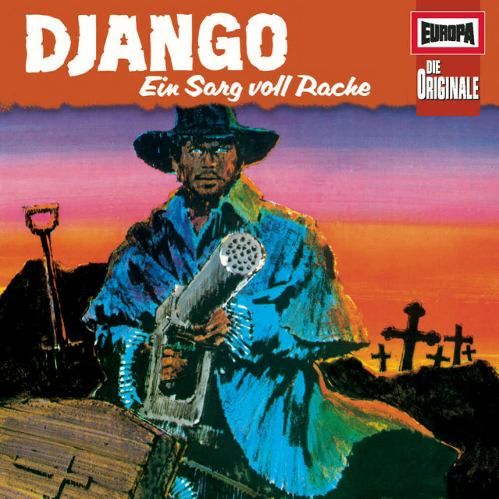 Cover von Die Originale - 064/Django - Ein Sarg voll Rache