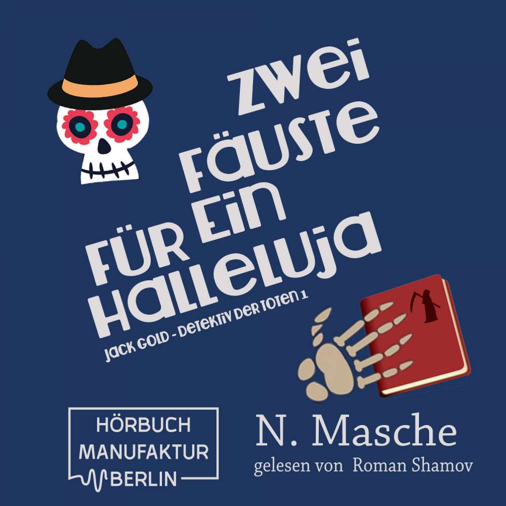 Cover von Natalie Masche - Jack Gold - Detektiv der Toten - Band 1 - Zwei Fäuste für ein Halleluja