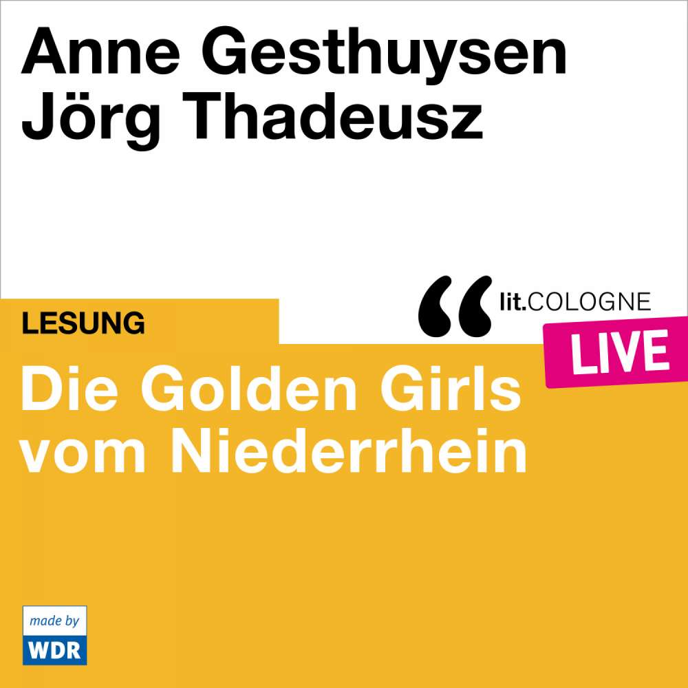 Cover von Anne Gesthuysen - Die Golden Girls vom Niederrhein - lit.COLOGNE live