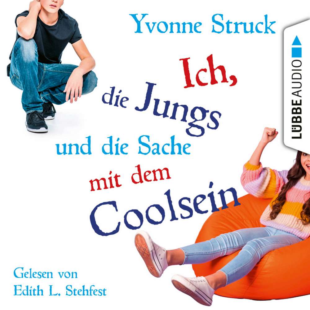 Cover von Yvonne Struck - Ich, die Jungs und die Sache mit dem Coolsein