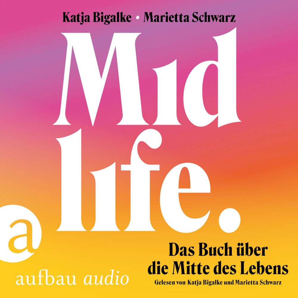 Cover von Katja Bigalke - Midlife - Das Buch über die Mitte des Lebens