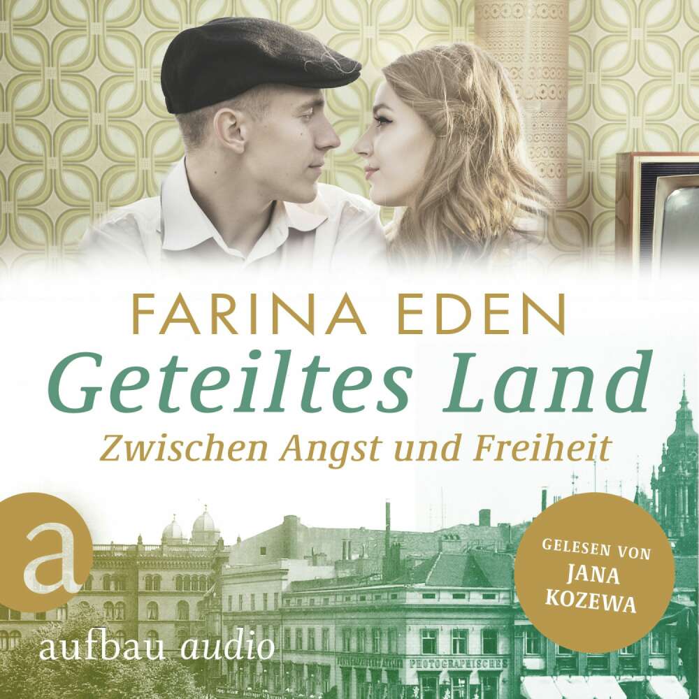 Cover von Farina Eden - Die DDR-Saga - Band 1 - Geteiltes Land - Zwischen Angst und Freiheit - Roman einer deutschen Familie