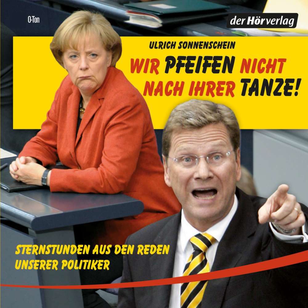 Cover von Ulrich Sonnenschein - Wir pfeifen nicht nach Ihrer Tanze - Sternstunden aus den Reden unserer Politiker