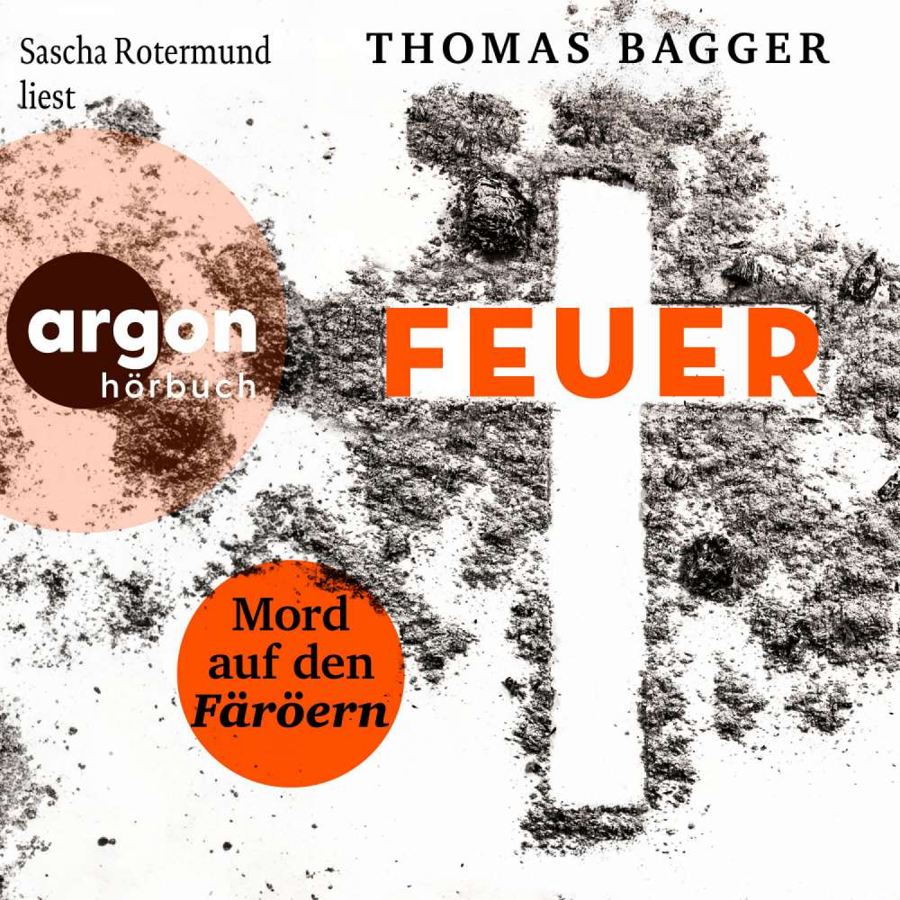 Cover von Thomas Bagger - Ein Fall für die Task Force 14 - Band 2 - FEUER - Mord auf den Färöern