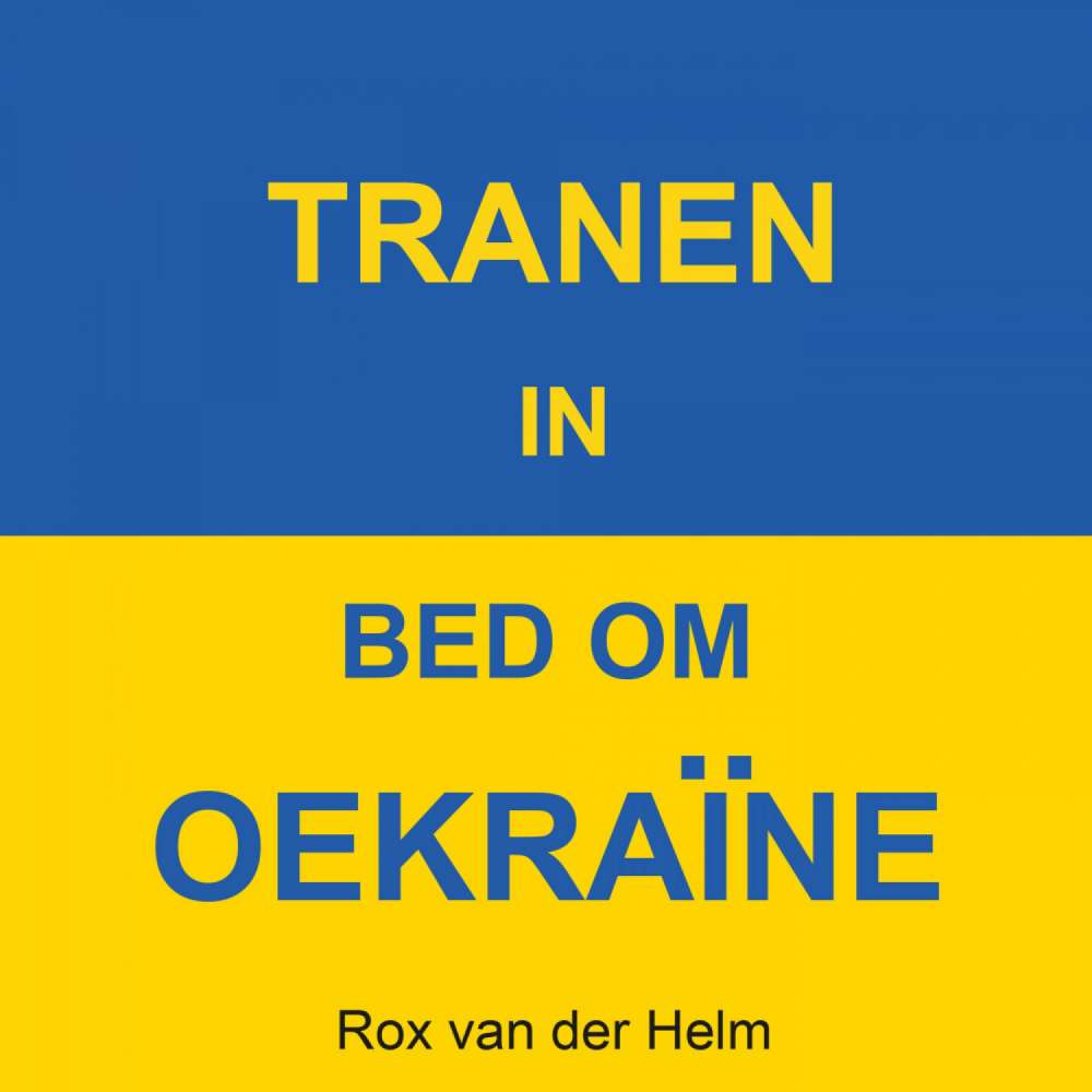 Cover von Rox van der Helm - Tranen in bed om Oekraïne