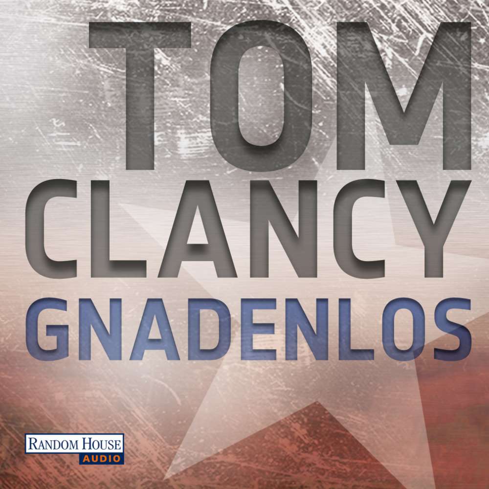 Cover von Tom Clancy - Gnadenlos