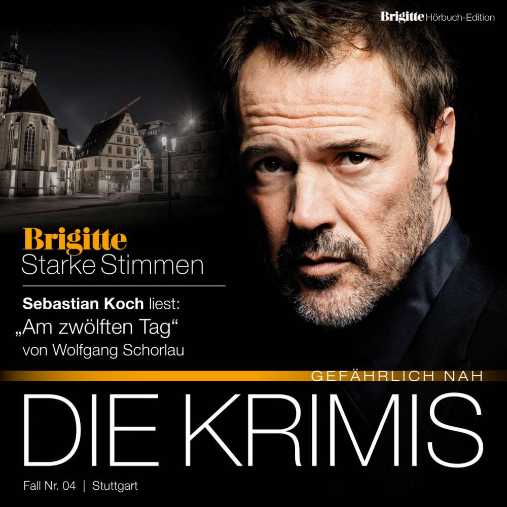 Cover von Wolfgang Schorlau - Starke Stimmen - "Die Krimis - Gefährlich nah" - Am zwölften Tag