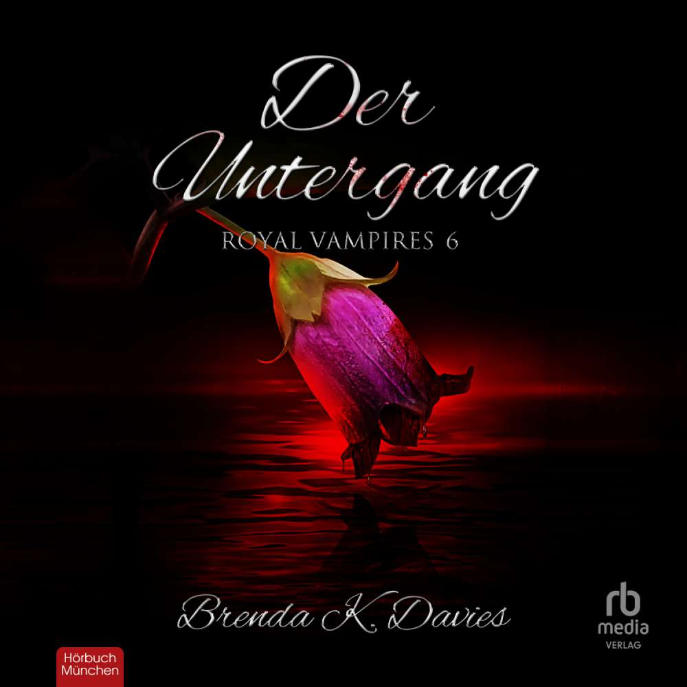 Cover von Brenda K. Davies - Royal Vampires -  Band 6 - Der Untergang