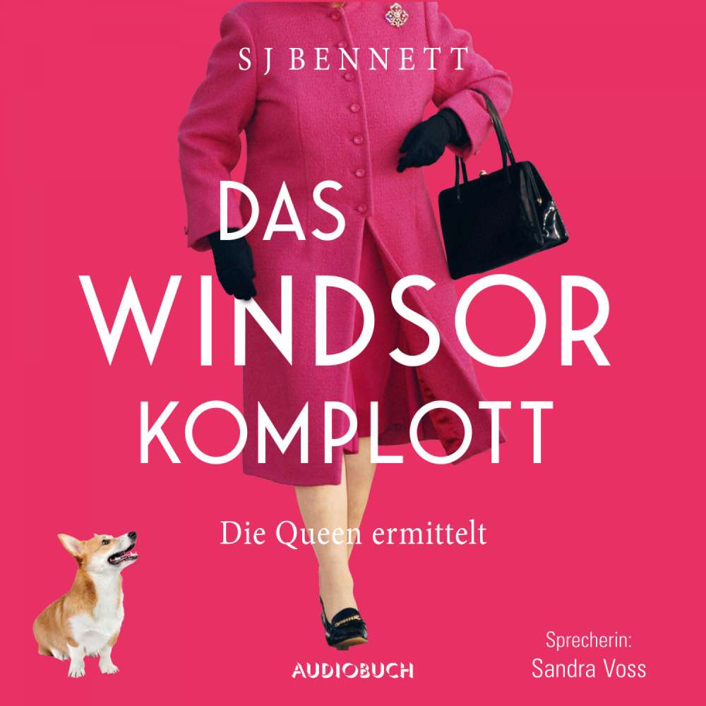 Cover von S J Bennett - Die Fälle Ihrer Majestät - Band 1 - Das Windsor-Komplott - Die Queen ermittelt