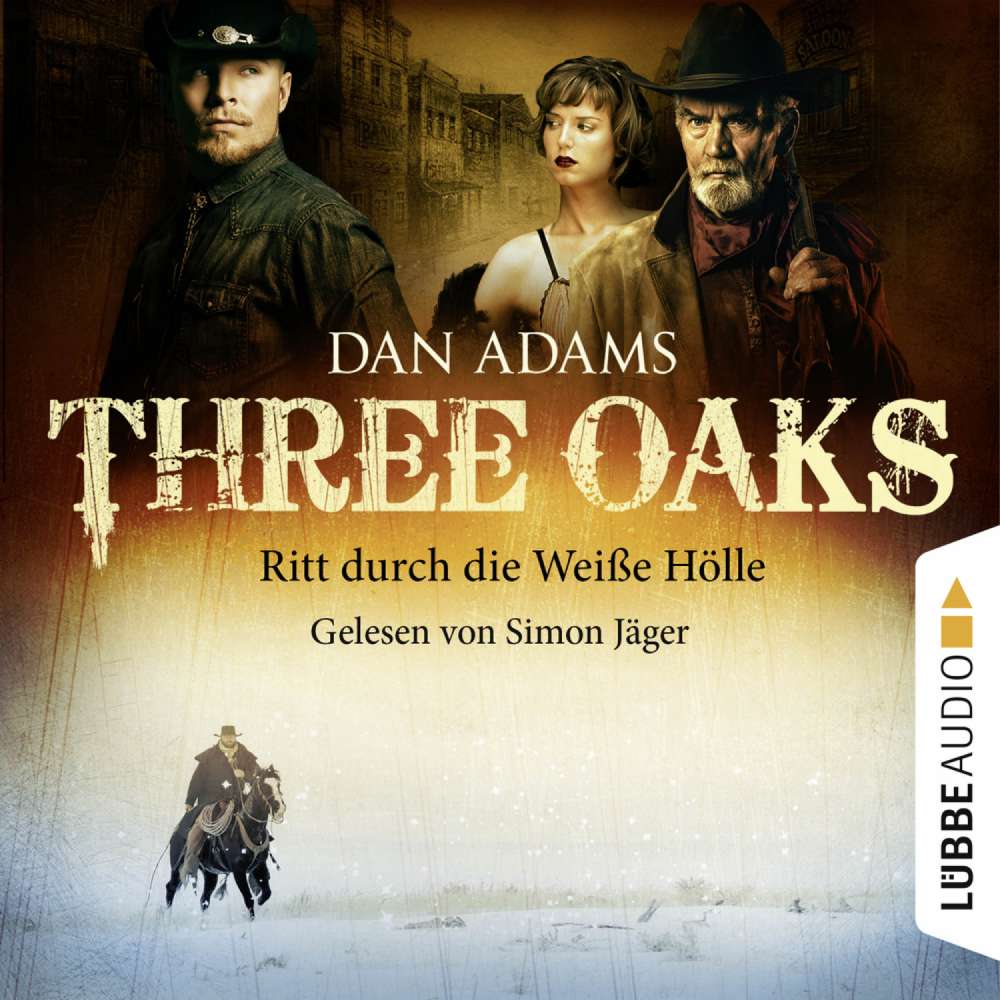 Cover von Dan Adams - Three Oaks - Folge 1 - Ritt durch die weiße Hölle