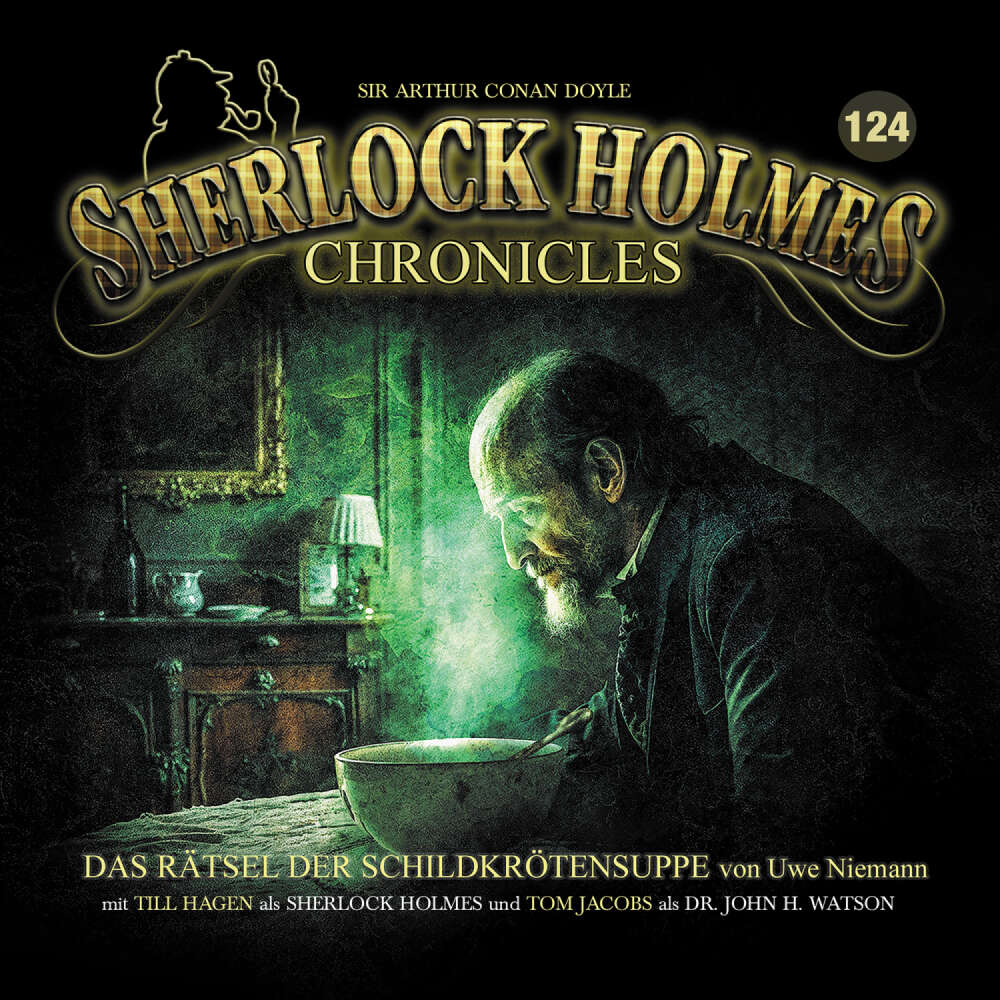 Cover von Sherlock Holmes Chronicles - Folge 124 - Das Rätsel der Schildkrötensuppe