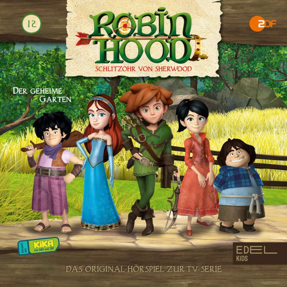 Cover von Robin Hood - Schlitzohr von Sherwood - Folge 12: Der geheime Garten (Das Original-Hörspiel zur TV-Serie)