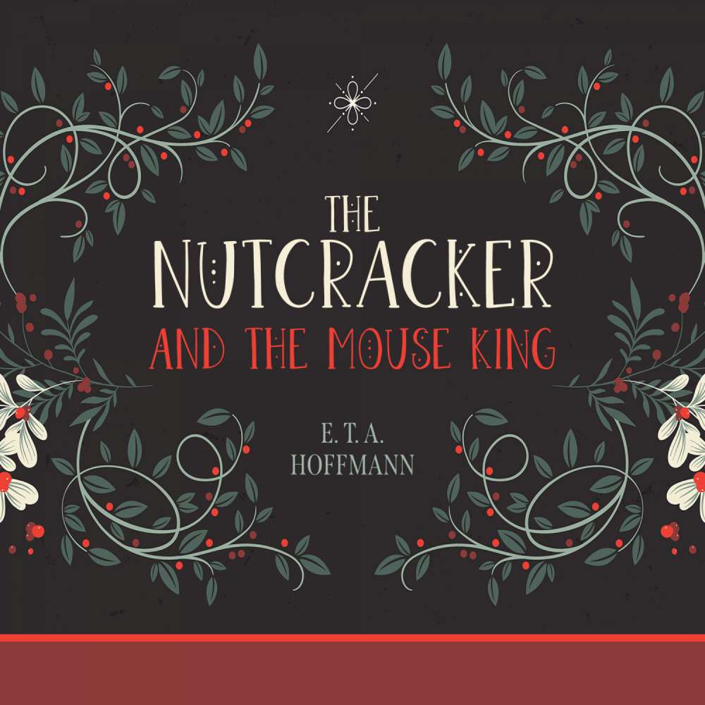 Cover von E. T. A. Hoffmann - The Nutcracker and the Mouse King