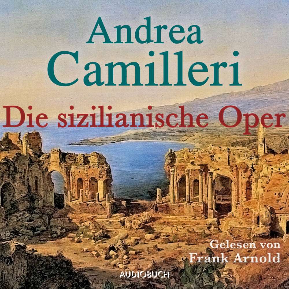 Cover von Andrea Camilleri - Die sizilianische Oper